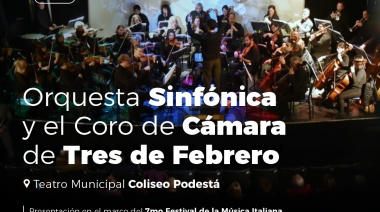 La Orquesta Sinfónica y el Coro del municipio de Tres de Febrero se presentan en el Teatro Municipal Coliseo Podestá