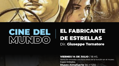 Función especial de cine en el Museo Almafuerte con la proyección de "Fabricante de estrellas" dirigida por Giuseppe Tornatore