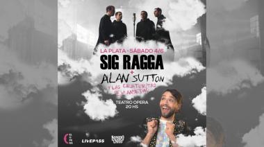 Sig Ragga y Alan Sutton se presentarán juntos en el Teatro Opera