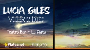 Lucía Giles se presenta en el Teatro Bar, hoy